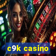 c9k casino